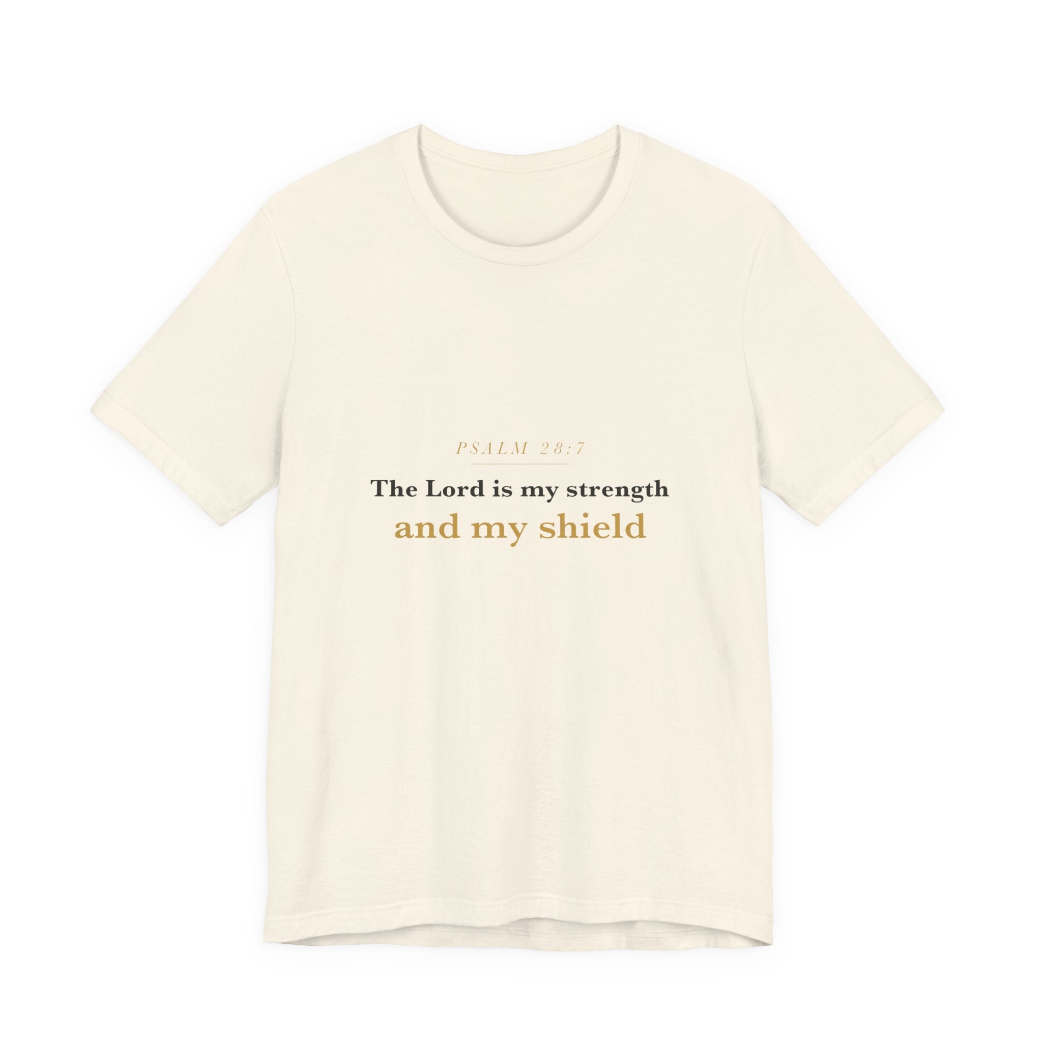 The Lord Is My Strength — Psalm 28:7 Scripture Tee · Light