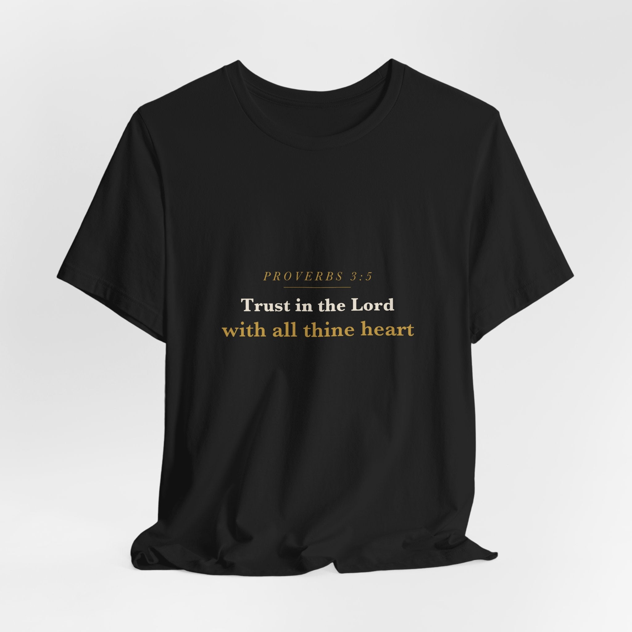 Trust in the Lord — Proverbs 3:5 Scripture Tee