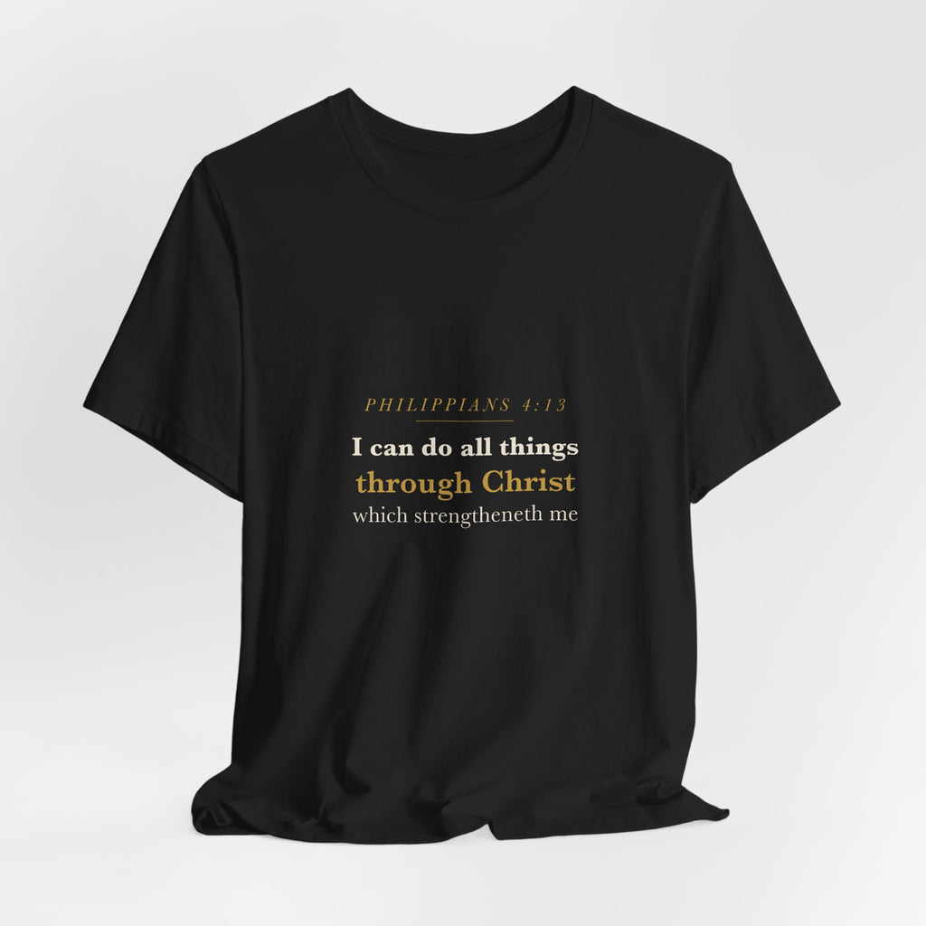 Philippians 4:13 Scripture T-Shirt — Strength Through Christ