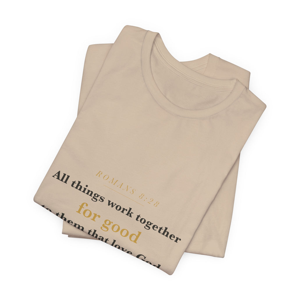 All Things Work Together — Romans 8:28 Scripture Tee · Light