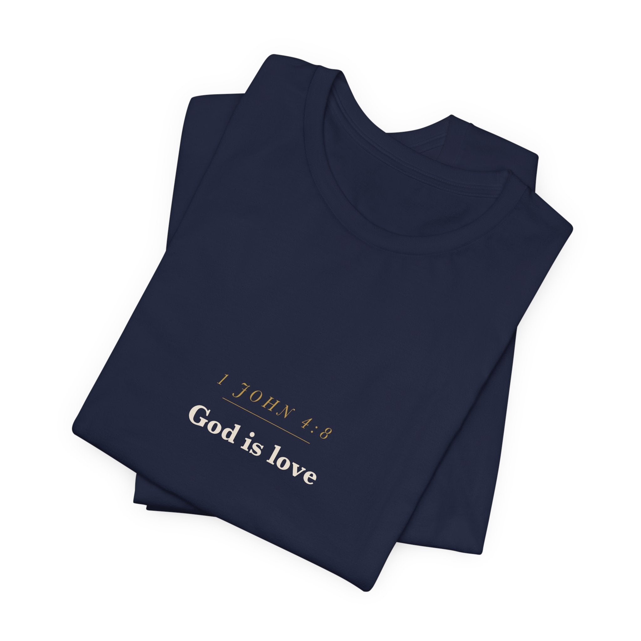 God Is Love — 1 John 4:8 Scripture Tee