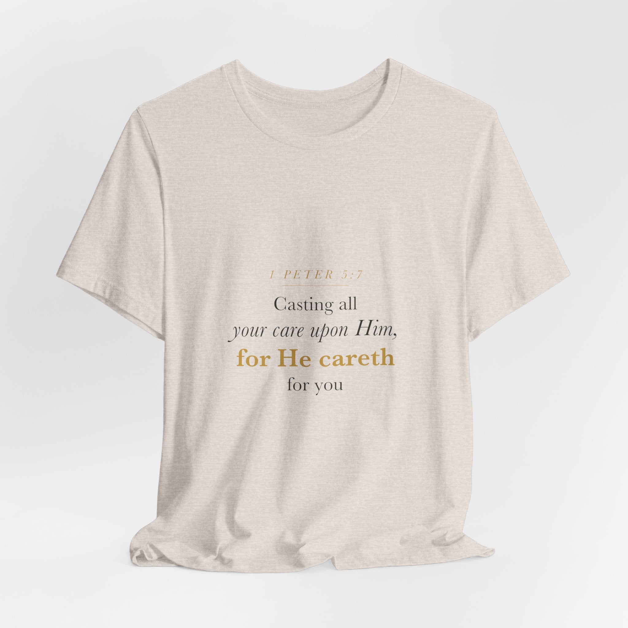 Christian Anxiety Shirt for Women — Casting All Your Care Upon Him, 1 Peter 5:7 Bible Verse Tee