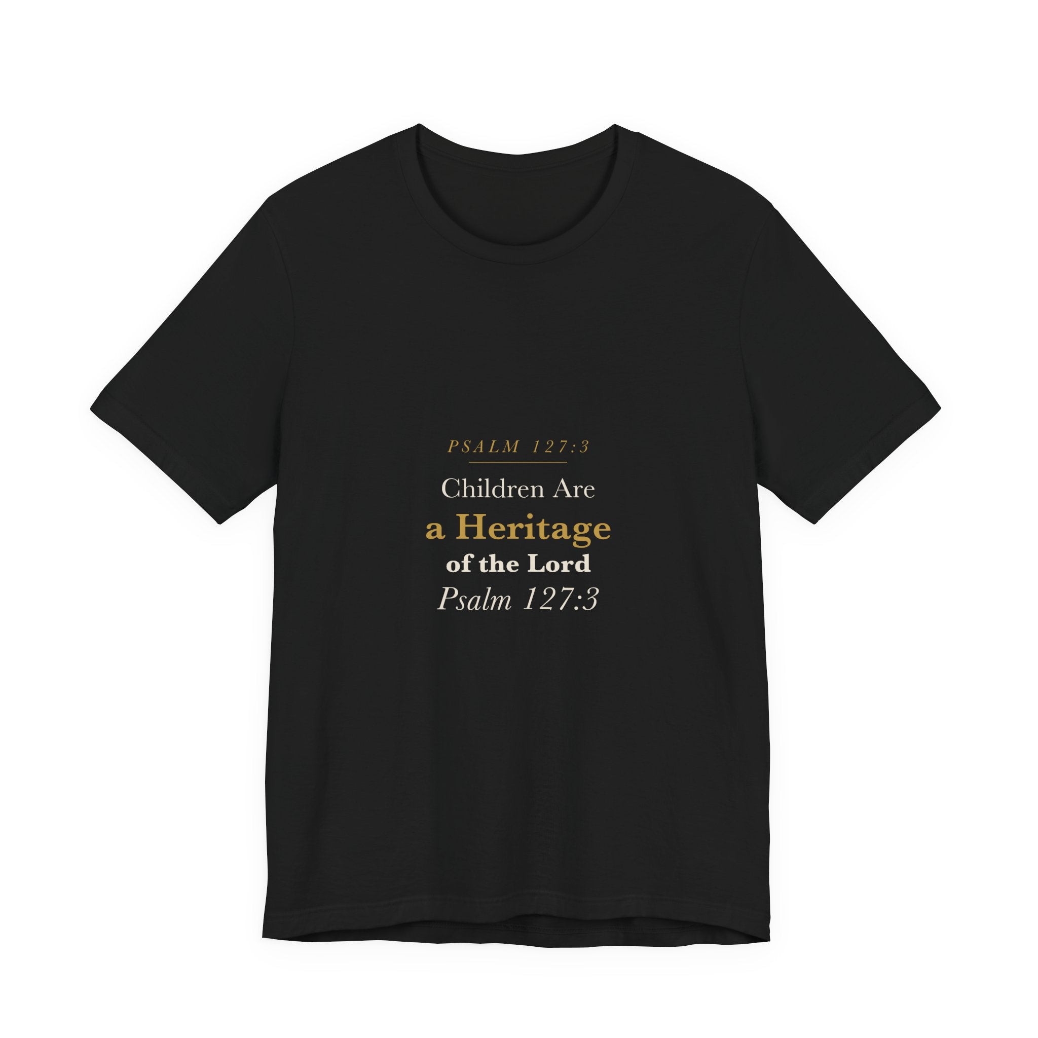 Children Are a Heritage of the Lord - Psalm 127:3 Father's Day Christian Dad Scripture Shirt - Elegant Serif Tee (Dark)