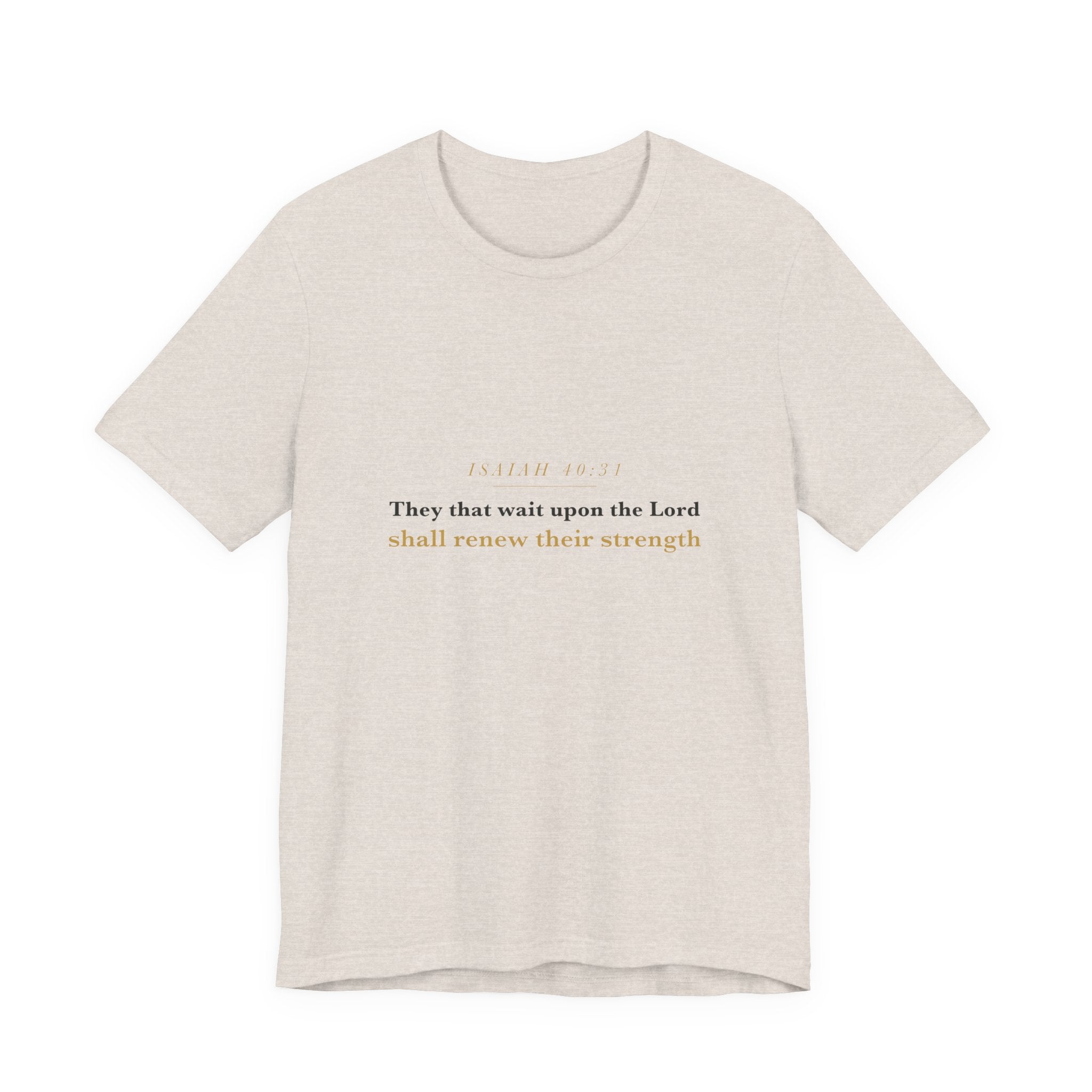 They That Wait Upon the Lord — Isaiah 40:31 Scripture Tee · Light