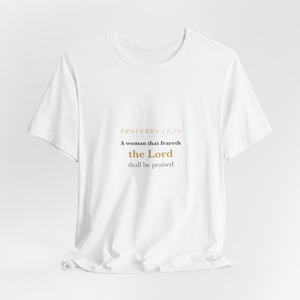 She Shall Be Praised — Proverbs 31:30 Script Women's Tee