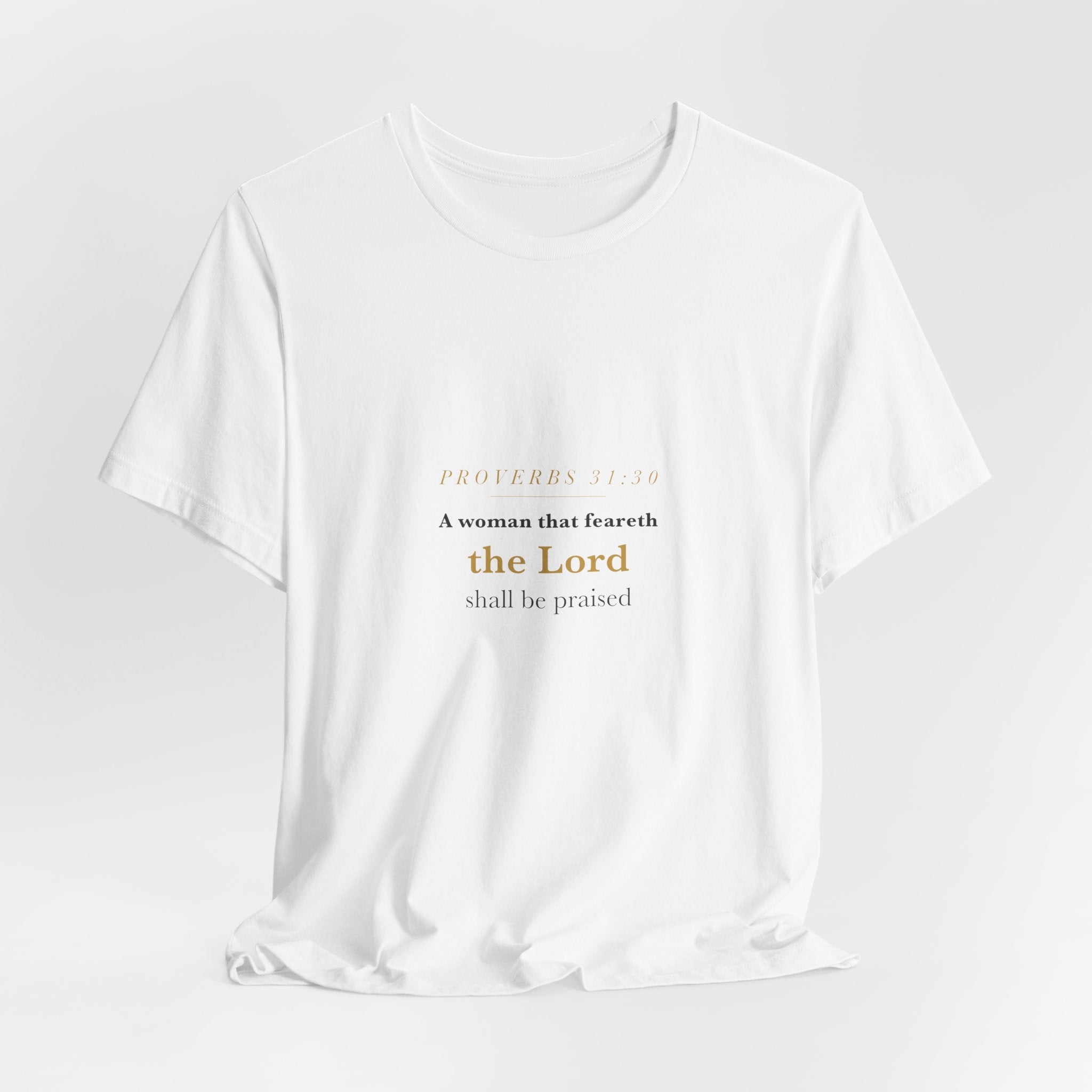 She Shall Be Praised — Proverbs 31:30 Script Women's Tee