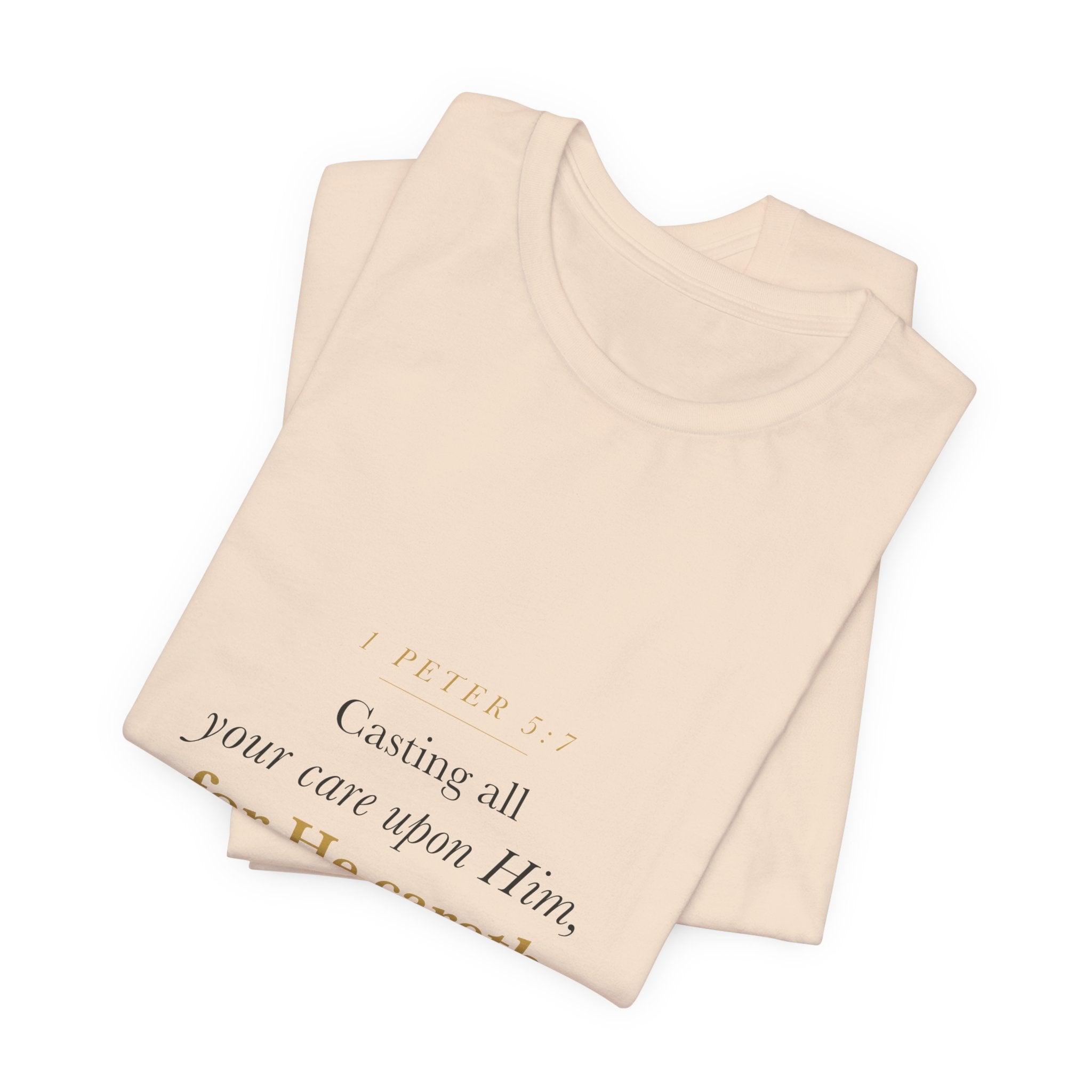 Christian Anxiety Shirt for Women — Casting All Your Care Upon Him, 1 Peter 5:7 Bible Verse Tee