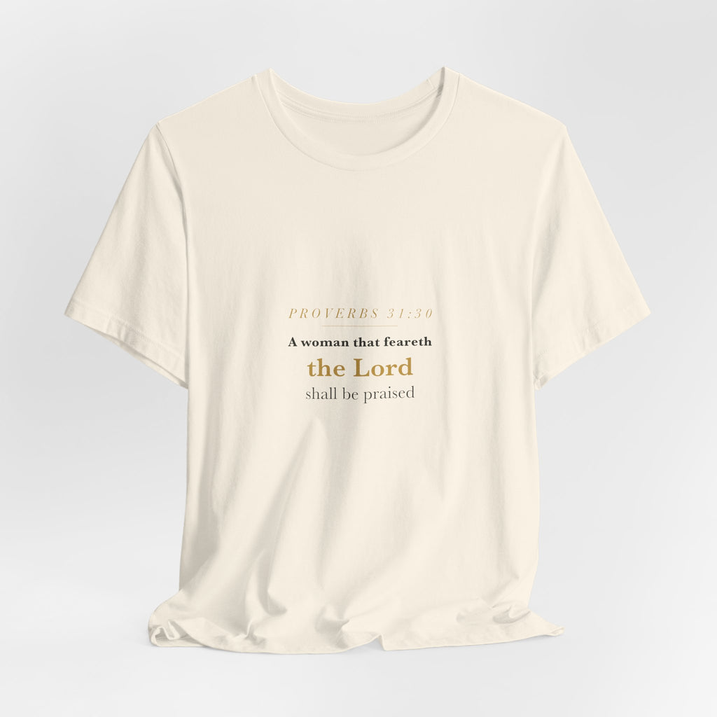 She Shall Be Praised — Proverbs 31:30 Script Women's Tee