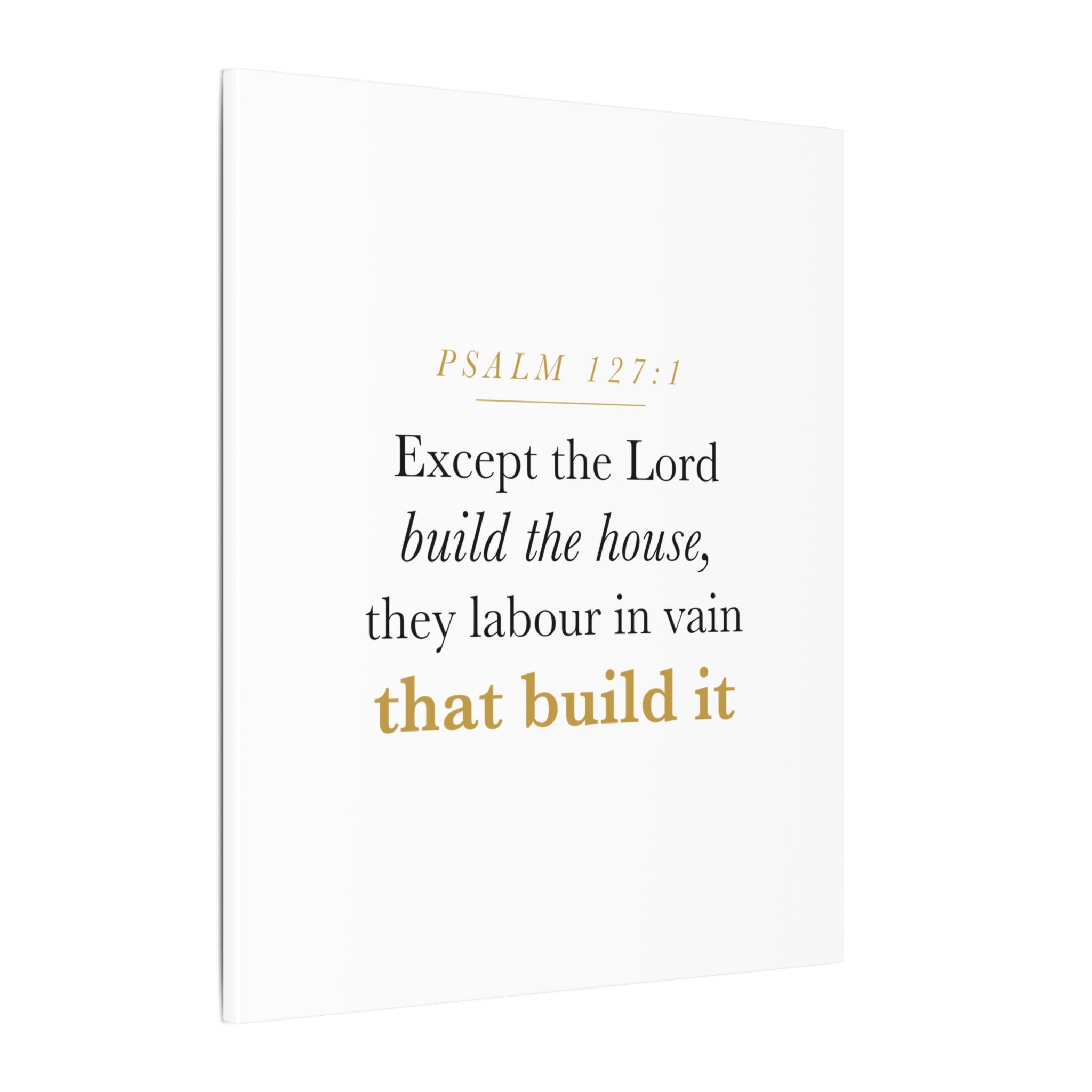 Christian Housewarming Gift Scripture Sign — Except the Lord Build the House, Psalm 127:1 New Home Blessing Canvas